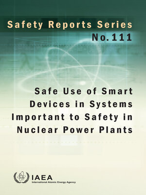 cover image of Safe Use of Smart Devices in Systems Important to Safety in Nuclear Power Plants